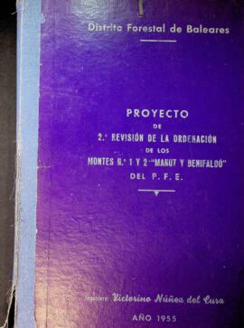 Proyecto de 2ª revisión de la ordenación de los montes nº 1 y 2 "Manut y Benifaldó" del...