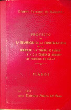 Proyecto de 1ª revisión de la ordenación de los montes nº 1-A "Comuna de Caimari" y 2-A...