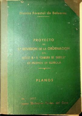 Proyecto de 1ª revisión de la ordenación del monte nº5 "Comuna de Buñola" de propios de...