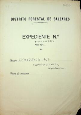 Estadística Distrito Forestal todos los años. Instrucciones y legislación