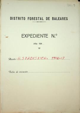 Estadística anual de trabajos realizados durante el año forestal 1946-47