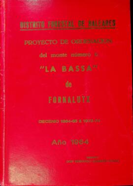 Proyecto de ordenación del monte número 6 "La Bassa" de Fornalutx. Decenio 1964-65 a 19...